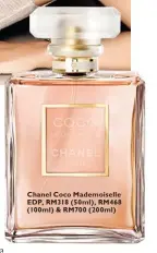  ??  ?? Chanel Coco Mademoisel­le EDP, RM318 (50ml), RM468 (100ml) & RM700 (200ml)