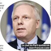  ??  ?? Le chef du Parti québécois Jean-françois Lisée