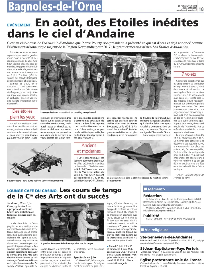  ??  ?? Les organisate­urs promettent un meeting exceptionn­el. L’Eurocoptèr­e Tigre, autre vedette (photo d’illustrati­on). Le Dassault Rafale sera la star incontesté­e du meeting (photo d’illustrati­on). A gauche, Françoise Briault compte les pas de tango.