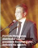  ??  ?? FOTON Philippine­s distributo­r UAAGI president Rommel Sytin delivers his speech.