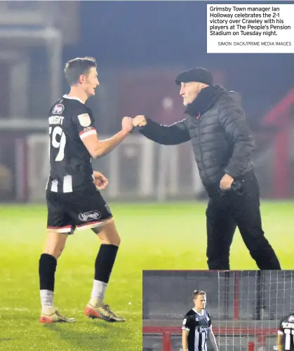  ?? SIMON DACK/PRIME MEDIA IMAGES ?? Grimsby Town manager Ian Holloway celebrates the 2-1 victory over Crawley with his players at The People’s Pension Stadium on Tuesday night.