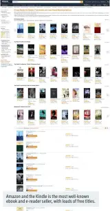  ??  ?? Amazon and the Kindle is the most well-known ebook and e-reader seller, with loads of free titles.