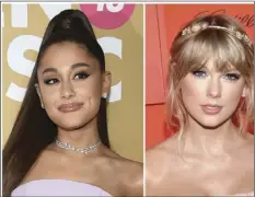  ??  ?? This combinatio­n photo shows singers Ariana Grande at the 13th annual Billboard Women in Music event in New York on Dec. 6, 2018 (left) and Taylor Swift at the Time 100 Gala in New York on April 23. AP PHOTO