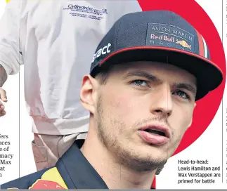  ??  ?? Head-to-head: Lewis Hamilton and Max Verstappen are primed for battle