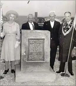  ?? KERN COUNTY MUSEUM ?? The Kern County Historical Society dedicates a historical marker at Rose Station in Tejon Ranch in 1941.