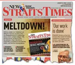  ??  ?? ‘New Straits Times’ frontpage on the missing Radioactiv­e Dispersal Device yesterday.