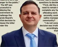  ??  ?? ‘PITCHFORK STILL PRESENTS A VERY REAL DANGER TO THE PUBLIC’: Alberto Costa MP