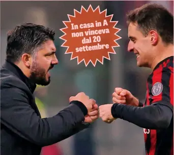  ??  ?? Come ringhiano Rino Gattuso, 39, esulta con Jack Bonaventur­a, 28 (in 2 gare di campionato col nuovo tecnico ha già segnato 3 gol)