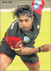  ??  ?? Umesh Yadav