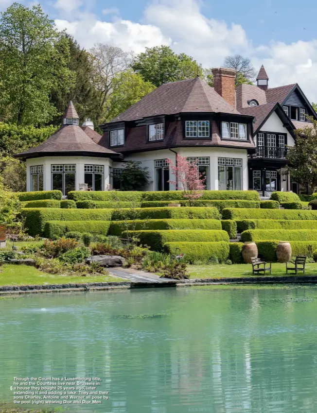  ??  ?? Though the Count has a Luxembourg title, he and the Countess live near Brussels in a house they bought 25 years ago, later extending it and adding a lake. They and their sons Charles, Antoine and Werner all pose by the pool (right) wearing Dior and Dior Men