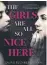  ??  ?? “The Girls Are All So Nice Here,” by Laurie Elizabeth Flynn, Simon & Schuster, 320 pages, $31