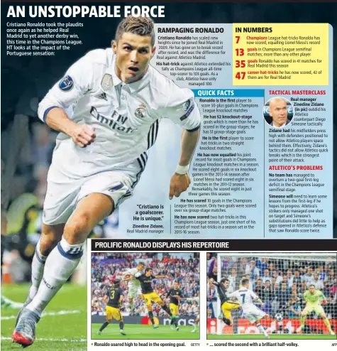  ?? GETTY AFP ?? Ronaldo soared high to head in the opening goal.
... scored the second with a brilliant halfvolley.