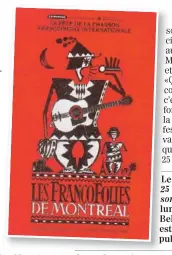  ??  ?? Le spectacle 25 ans, 25 artistes, 25 chansons se tiendra ce lundi, sur la scène Bell. L’événement est gratuit pour le public.