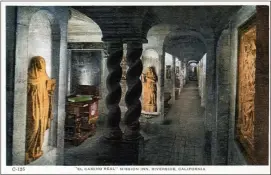  ?? COURTESY OF BARBARA ANN BURNS ?? A postcard view of a portion of the Cloister Walk, popularly known as the Catacombs, at Riverside’s Mission Inn. The subterrane­an area is now blocked off for safety reasons and the art has been removed.