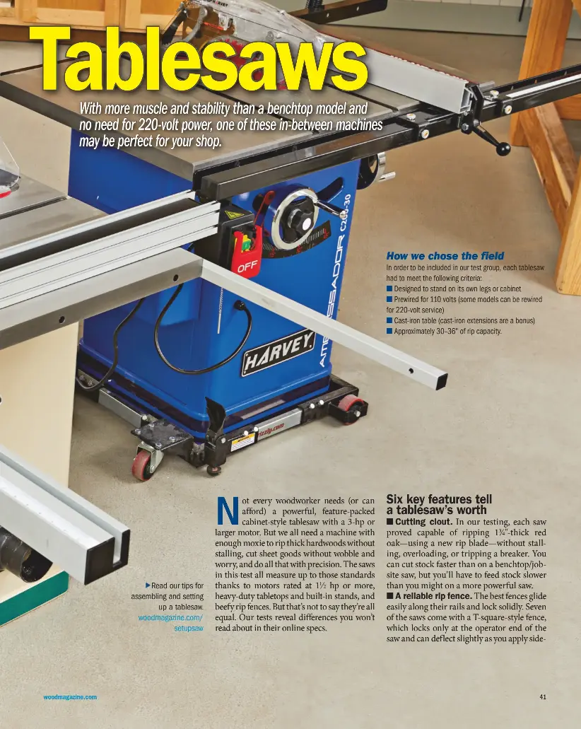  ??  ?? Read our tips for assembling and setting up a tablesaw. woodmagazi­ne.com/ setupsaw