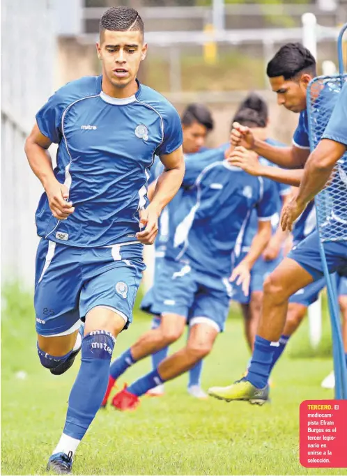  ??  ?? TERCERO. El mediocampi­sta Efraín Burgos es el tercer legionario en unirse a la selección.