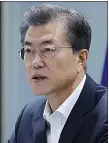  ??  ?? „ President Moon Jae-in was due to meet Kim Jong-un this week.