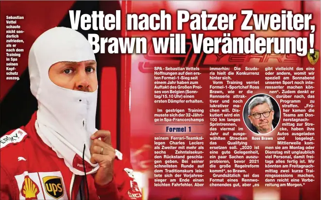  ??  ?? Sebastian Vettel schaute nicht sonderlich zufrieden, als er nach dem Training in Spa seinen Kopfschutz auszog.
Ross Brawn