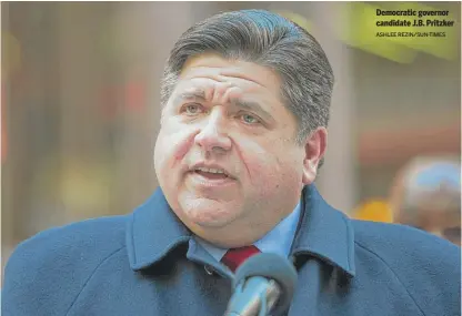  ?? ASHLEE REZIN/SUN-TIMES ?? Democratic governor candidate J.B. Pritzker