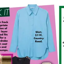  ?? ?? Shirt, $119, Country Road.