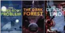  ?? Trilogy by Liu Cixin. ?? The books of The Remembranc­e of Earth’s Past