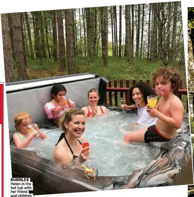  ??  ?? BUBBLES Helen in the hot tub with