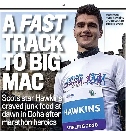  ??  ?? Marathon. man:.Hawkins. promotes.the Stirling.event