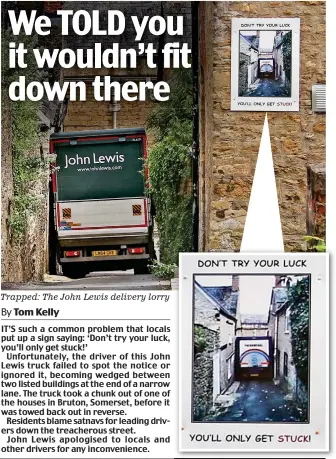  ??  ?? Trapped: The John Lewis delivery lorry