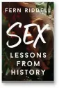  ??  ?? Sex: Lessons from History (Hodder & Stoughton, 368 pages, £20)