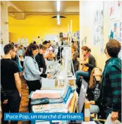  ??  ?? Puce Pop, un marché d’artisans