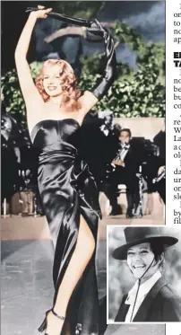  ??  ?? Rita Hayworth in “Gilda,” and as Langella met her on 1972’s “The Wrath of God” (inset).