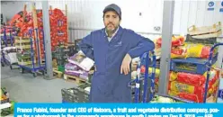  ?? — AFP ?? Franco Fubini, founder and CEO of Natoora, a fruit and vegetable distributi­on company, poses for a photograph in the company’s warehouse in south London on Dec 5, 2018.