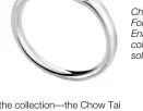  ??  ?? Chow Tai Fook Forevermar­k Enamor collection solitaire ring