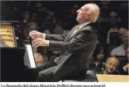  ?? El Periódico ?? La llegenda del piano Maurizio Pollini durant una actuació.
