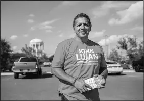  ?? ?? John Lujan, a Republican running to represent District 118 in the Texas House of Representa­tives, raised more than $500,000 in direct and in-kind donations through late October.