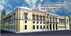  ?? (mula sa pook-web ng NAP). ?? Ang plano ng NAP para sa Gusaling Intendenci­a