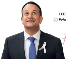  ??  ?? LEO VARADKAR 39 Prime Minister, #8 Ireland (NEW)