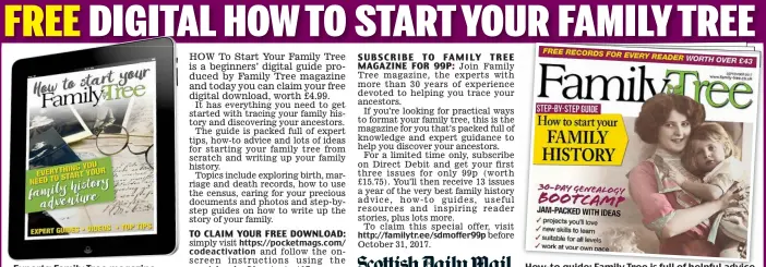  ??  ?? Experts: Family Tree magazine How-to guide: Family Tree is full of helpful advice