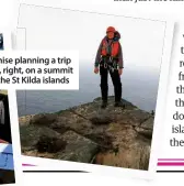  ??  ?? Denise planning a trip and, right, on a summit in the St Kilda islands