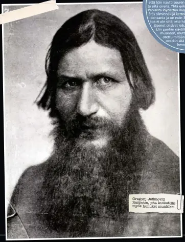  ??  ?? Gregorij Jefimovitj Rasputin, jota kutsuttiin myös hulluksi munkiksi.