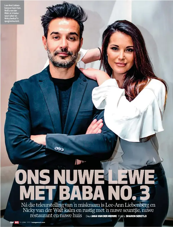  ??  ?? Lee-Ann Liebenberg en haar man, Nicky van der Walt, is ’n babaseun ryker en Nicky bedryf ’n spogrestau­rant.