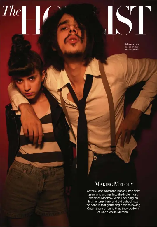  ??  ?? Saba Azad and Imaad Shah of Madboy/Mink.