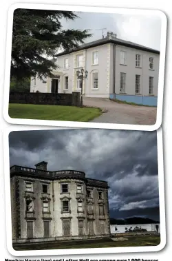  ??  ?? Newbay House (top) and Loftus Hall are among over 1,0001000 houses featured in the book.