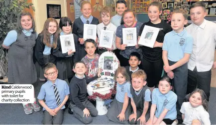  ??  ?? KindCalder­wood primary pupils with toilet for charity collection