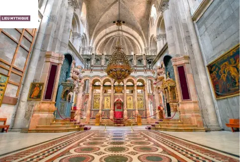  ??  ?? L’intérieur de la basilique du Saint-Sépulcre.