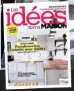  ??  ?? Ce reportage est tiré du magazine Les idées de ma maison de septembre 2017. Pour d’autres idées déco, ne manquez pas le numéro de novembre 2017 des Idées de ma maison, en kiosque maintenant.