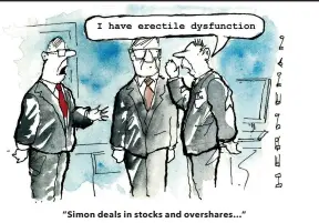  ??  ?? “Simon deals in stocks and overshares…”