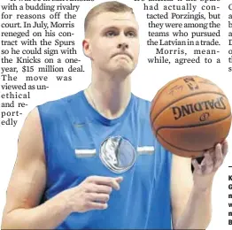  ?? GETTY ?? Kristaps Porzingis visits the Garden on Nov. 14, one of three national TV games for the Knicks, who get little love from the networks despite addition of RJ Barrett (inset).