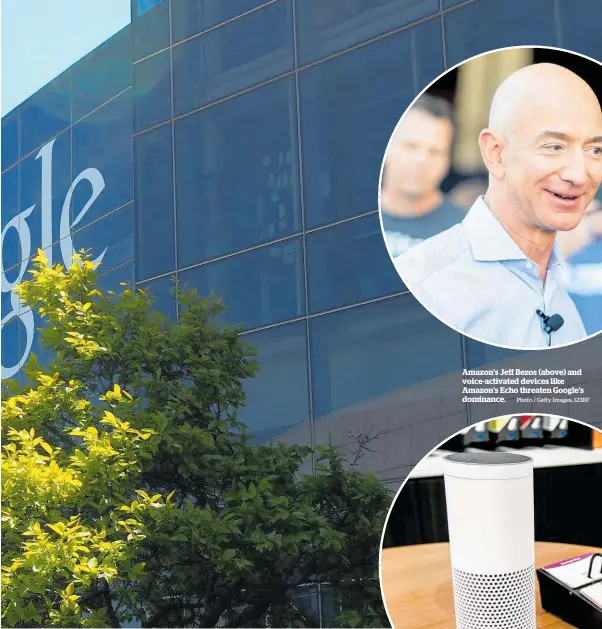  ?? Photo / Getty Images, 123RF ?? Amazon’s Jeff Bezos (above) and voice-activated devices like Amazon’s Echo threaten Google’s dominance.