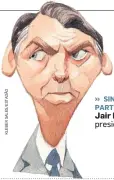  ??  ?? » SINAIS PARTICULAR­ES. Jair Bolsonaro, presidente eleito